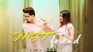 JUST FRIEND (Official Video) Yasir Hussain | Latest Punjabi Songs 2023 | New Song 2023