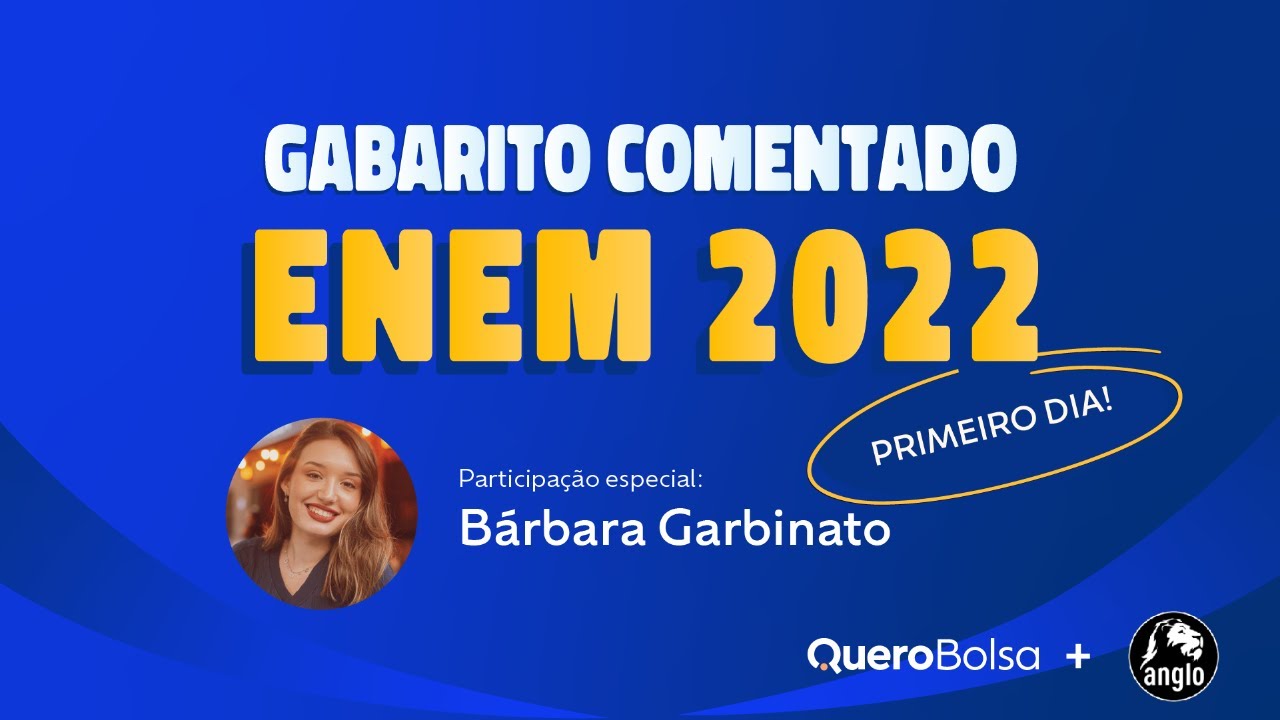 ENEM 2022: GABARITO COMENTADO AO VIVO - 1º DIA - YouTube