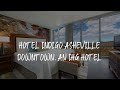 Hotel Indigo Asheville Downtown, an IHG Hotel Review - Asheville , United States of America