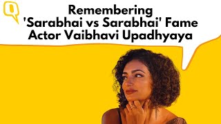 Remembering 'Sarabhai vs Sarabhai' Actor Vaibhavi Upadhyaya Who Passed Away on 23 May| The Quint