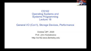 CS162 Lecture 18: General I/O (Con't), Storage Devices, Performance
