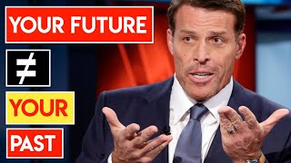 Your Past Does Not Equal Your Future | Tony Robbins Motivational Video
