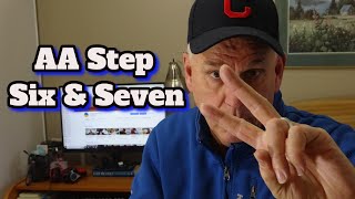 AA for Beginners: Step Six And Seven .