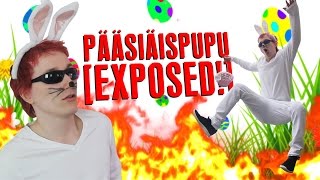 PÄÄSIÄISPUPU EXPOSED!