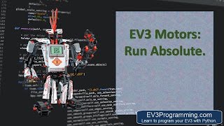 EV3 Python; Motor Run Absolute