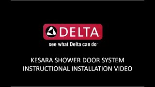 Delta® Kesara Shower Door System Instructional Installation Video