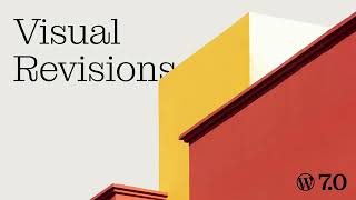 WordPress 7.0 - Visual Revisions