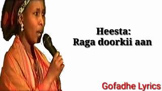 RAGA DOORKII AAN KA DUGSANAYAYOOW LYRICS | | XABIIBA XASAN TOOXOW| |2019|