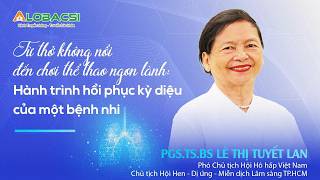 Từ thở không nổi đến chơi thể thao ngon lành: Hành trình hồi phục kỳ diệu của một bệnh nhi
