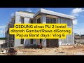 GEDUNG dinas PU 2 lantai ditanah Gambut/Rawa diSorongPapua Barat daya | Vlog 6