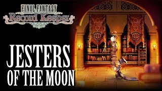 FFRK OST Jesters of the Moon Arrangement ( Halloween 2018 )