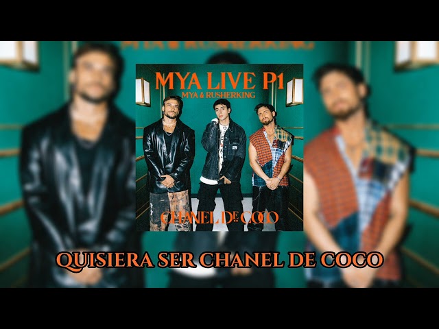 MYA, Rusherking - MYA LIVE P1: Chanel De Coco Acordes - Chordify