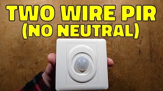 Two wire (no neutral) PIR detector - with schematic