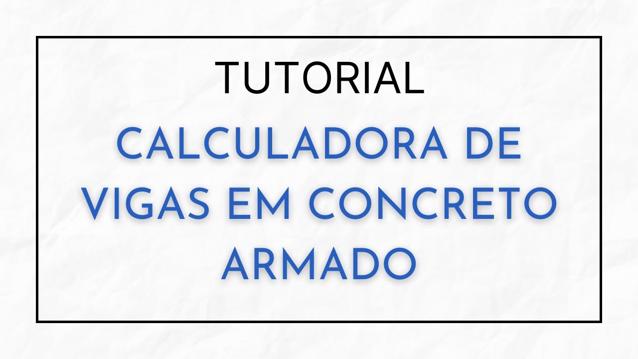 Tutorial Calculadora De Vigas De Concreto Armado - YouTube