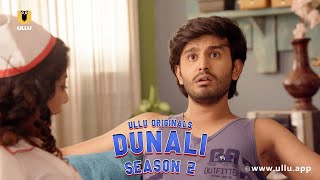 Makan Malkin Ne Liya Dunali Se Double Maza | Dunali | Season - 02 | Part - 01 | Ullu Originals |Ullu