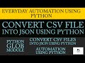 Everyday Automation Using Python|How To Convert Csv File Into Json Using Python|Part:8