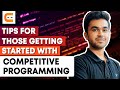 Tip For Those Starting With Competitive Programming | Guide for Beginners | Coding Ninjas