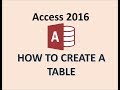 Access 2016 - Creating Tables - How To Create a New Table in Microsoft MS Design & Datasheet View