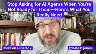Stop Asking for AI Agents When You're Not Ready for Them—Here's What You Really Need