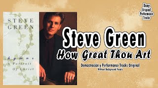 Steve Green - How Great Thou Art - Performance Tracks Original