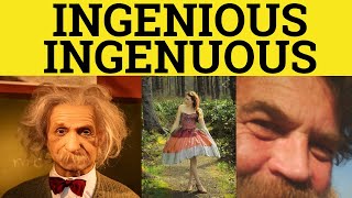 🔵 Ingenuous or Ingenious - Ingenuous Meaning - Ingenious Examples - Ingenuous in a Sentence