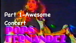 1988 Pops Fernandez AWESOME Concert