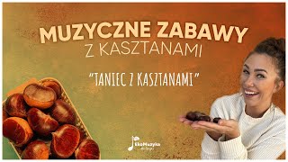 Taniec z kasztanem