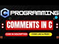Understanding Comments in C Programming: Adding Clarity to Your Code
