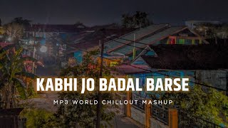 Kabhi Jo Badal Barse Mashup 2 | mp3world