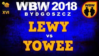 YOWEE vs LEWY 🎤 WBW 2018 🎤 Bydgoszcz (1/4) Freestyle Battle