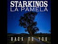 ★ STARKINGS & LA PAMELA - Back to You ★
