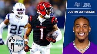 Yes, Justin Jefferson Keeps Tabs on Former LSU Teammate Ja’Marr Chase’s Stats | The Rich Eisen Show