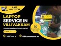 laptop service center in chennai raminfotech villivakkam nearby laptopservice chennai villivakkam