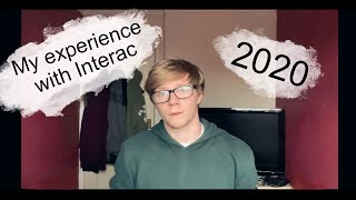 My experience with Interac so far... (UK applicant 2020)