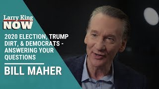 2020 Election, Trump Dirt, & Democrats: Bill Maher Answers Your Questions