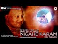 kamli wale nigahe karam ho agar ustad nusrat fateh ali khan official version osa islamic