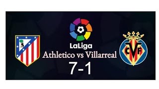 Athletico Madrid vs Villarreal | 7-1 | La Liga | Live match | 2020 |