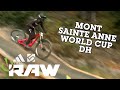 SORRY ABOUT YOUR BIKES 😬 Mont-Sainte-Anne WORLD CUP DH - Vital RAW