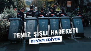 Temiz Şişli Hareketi Devam Ediyor