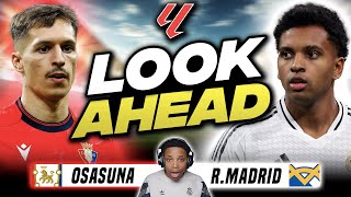 OSASUNA VS REAL MADRID - LALIGA MATCH PREVIEW