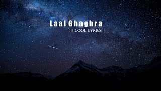 Laal Ghaghra Lyrics Sung By Pawan Singh Shilpi Raj Music