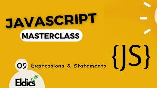 Javascript Masterclass #9 Expressions & Statements