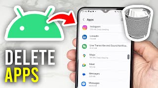 How To Delete Apps On Android Phone - Full Guide