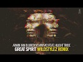 Armin van Buuren vs Vini Vici feat. Hilight Tribe - Great Spirit (Wildstylez Remix)