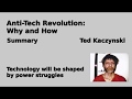 Ted Kaczynski - Anti Tech Revolution: Why and How | Summary