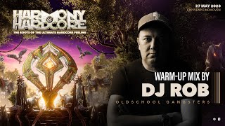 DJ Rob | Harmony of Hardcore 2023 | Official Oldschool Gangsters hardcore warm-up