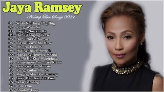 Jaya Ramsey Tagalog Love Songs Jaya Ramsey  Best Songs Nonstop Collection  Full Album 2021