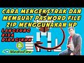 TUTORIAL MENG EKSTRAK DAN MEMBUAT PASWORD FILE ZIP MENGGUNAKAN HANDPHONE‼️