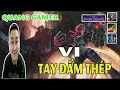 Quang Gamer - VI ARAM - TAY ĐẤM THÉP CHUYÊN NGHIỆP