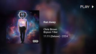 Chris Brown - Run Away ft. Bryson Tiller (432Hz)